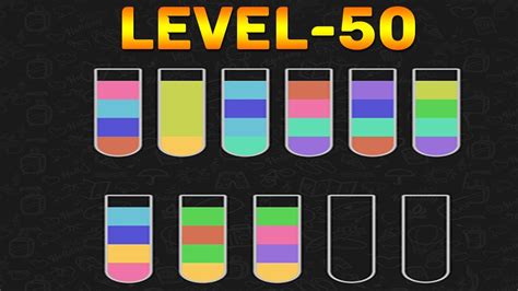Each level is more challenging. . Water sort level 50